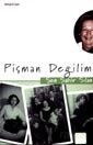 Pişman Değilim - İletişim Yayınları