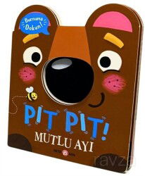 Pıt Pıt Burnuma Dokun / Mutlu Ayı - Beta Kids