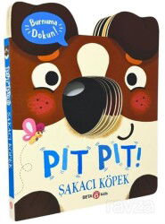 Pıt Pıt Burnuma Dokun / Şakacı Köpek - Beta Kids