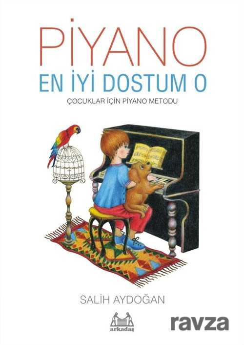Piyano, En İyi Dostum O - Arkadaş Yayınları