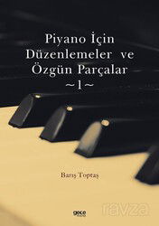 Piyano İçin Düzenlemeler ve Özgün Parçalar 1 - Gece Kitaplığı