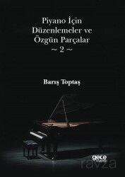 Piyano İçin Düzenlemeler ve Özgün Parçalar 2 - Gece Kitaplığı