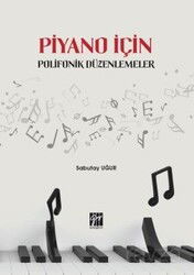 Piyano İçin Polifonik Düzenlemeler - Gazi Kitabevi