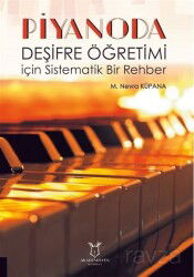 Piyanoda Deşifre Öğretimi için Sistematik Bir Rehber - Akademisyen Kitabevi