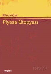 Piyasa Ütopyası - Bilgesu Yayıncılık
