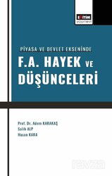 Piyasa ve Devlet Eskseninde F A Hayek ve Düşünceleri - Eğitim Kitabevi