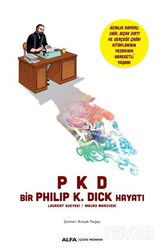 PKD Bir Philip K. Dick Hayatı - Alfa Yayınları