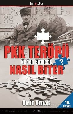 PKK Terörü Neden Bitmedi, Nasıl Biter? - 1