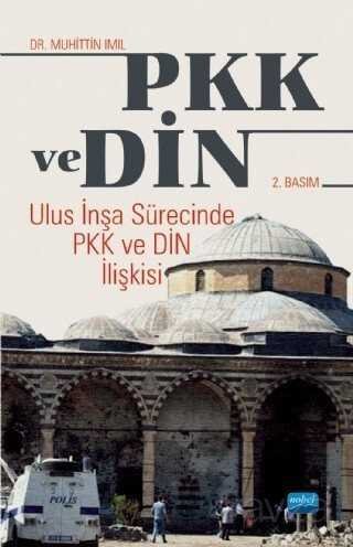 PKK ve Din Ulus İnşa Sürecinde PKK ve Din İlişkisi - 1