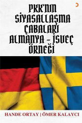 PKK'nın Siyasallaşma Çabaları Almanya-İsveç Örneği - Cinius Yayınları