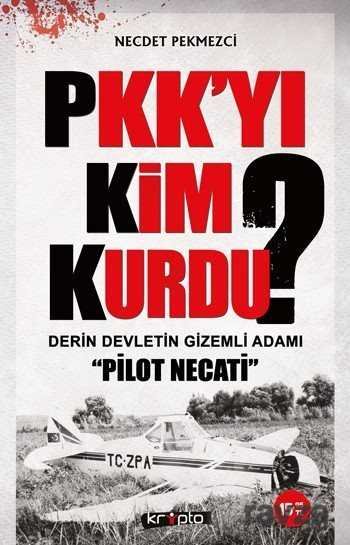 PKK'yı Kim Kurdu? - 1