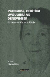 Planlama, Politika, Uygulama ve Deneyimler - İdeal Kent Araştırmaları