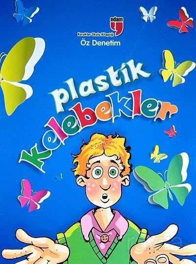 Plastik Kelebekler - Edam Yayınları