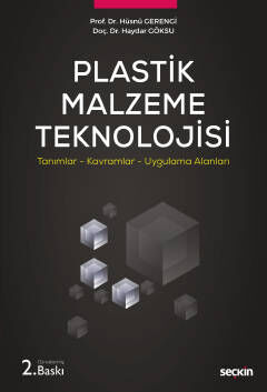 Plastik Malzeme Teknolojisi (Tanımlar-Kavramlar-Uygulama Alanları) - 1