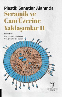 Plastik Sanatlar Alanında Seramik ve Cam Üzerine Yaklaşımlar 11 - 1