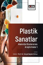 Plastik Sanatlar Alanında Uluslararası Araştırmalar 1 - Eğitim Kitabevi