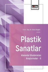 Plastik Sanatlar Alanında Uluslararası Araştırmalar 2 - Eğitim Kitabevi