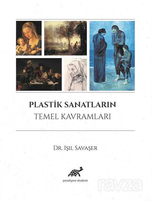 Plastik Sanatların Temel Kavramları - Paradigma Akademi Yayınları (Edirne)