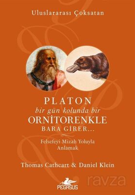 Platon Bir Gün Kolunda Bir Ornitorenkle Bara Girer - 1
