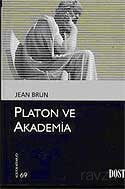 Platon ve Akademia (Kültür Kitaplığı 69) - Dost Kitabevi