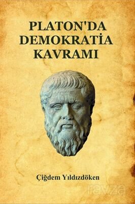 Platon'da Demokratia Kavramı - 1