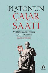 Platon'un Çalar Saati ve Diğer Muhteşem Antik İcatlar - Turkuvaz Kitap