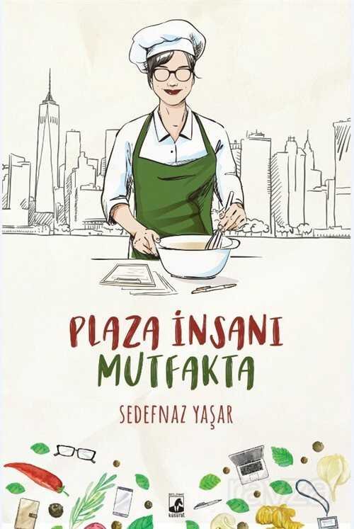 Plaza İnsanı Mutfakta - 1