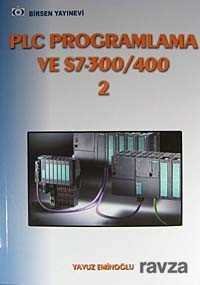 PLC Programlama ve S7-300/400 2 - 1