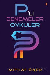 P'li Denemeler Öyküler - Cinius Yayınları