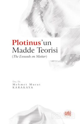 Plotinus'un Madde Teorisi - 1