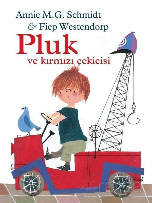 Pluk ve Kırmızı Çekicisi - Can Çocuk Yayınları
