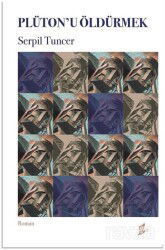 Plüton'u Öldürmek - Okur Kitaplığı