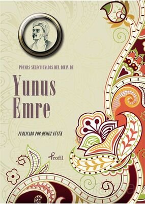 Poemas Seleccıonadas del Divan de Yunus Emre (İspanyolca Seçme Hikayeler Yunus Emre) - 1