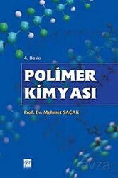 Polimer Kimyası / Prof. Dr. Mehmet Saçak - Gazi Kitabevi