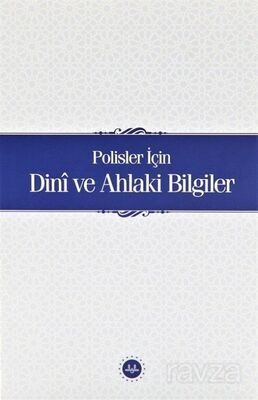 Polisler İçin Dini ve Ahlaki Bilgiler - 1