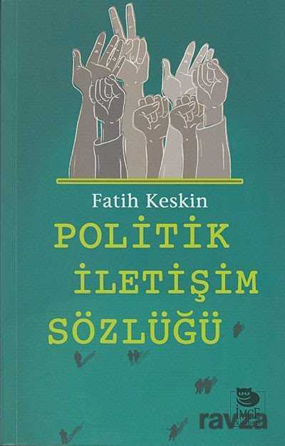 Politik İletişim Sözlüğü - İmge Kitabevi Yayınları