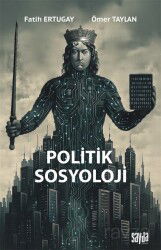 Politik Sosyoloji - Sayda Yayıncılık