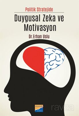 Politik Stratejide Duygusal Zeka ve Motivasyon - 1