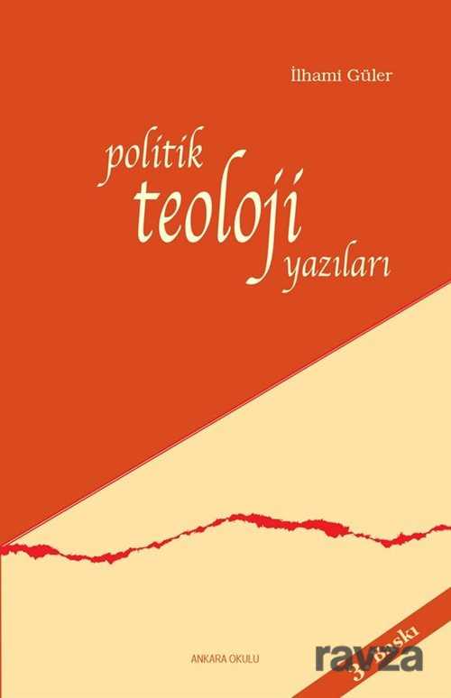 Politik Teoloji Yazıları - Ankara Okulu Yayınları