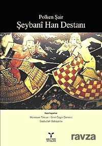 Polken Şair Şeybani Han Destanı - 1