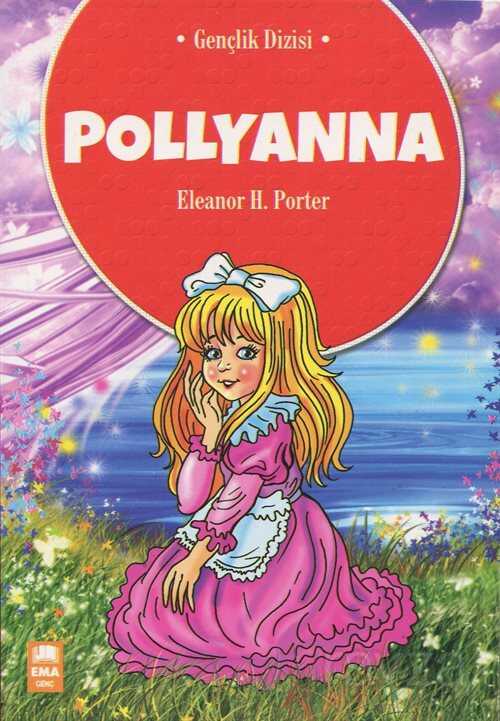 Pollyanna / Gençlik Dizisi - Ema Genç Kitap