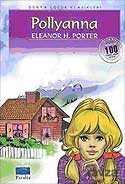 Pollyanna / 100 Temel Eser-İlköğretim - Parıltı Yayıncılık