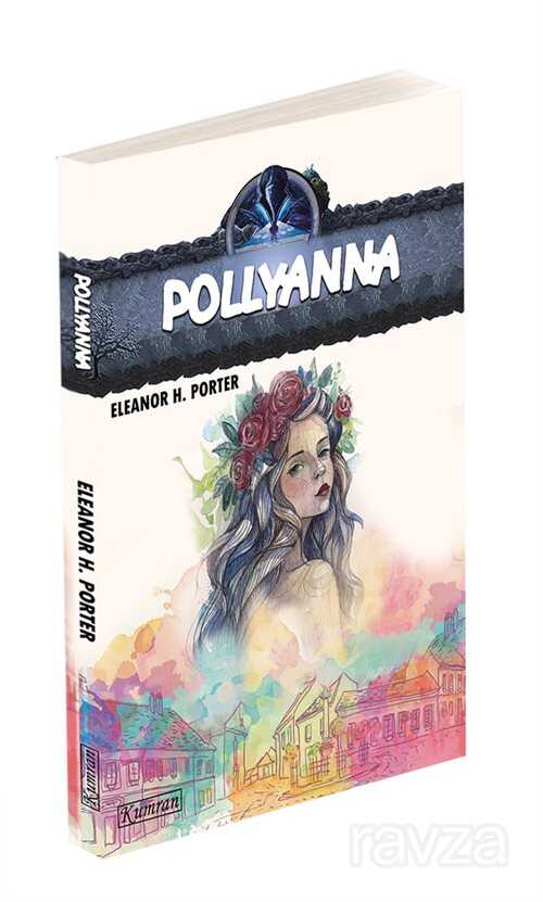 Pollyanna - Kumran Yayınları
