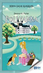 Pollyanna - Sen Yayınları