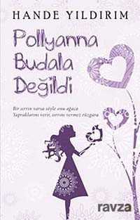 Pollyanna Budala Değildi - 1