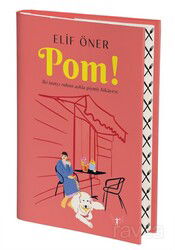 Pom! (Ciltli) - Artemis Yayınları