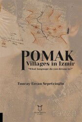 Pomak Villages in Izmir - Akademisyen Kitabevi