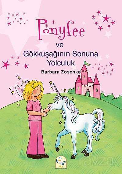 Ponyfee ve Gökkuşağının Sonuna Yolculuk - 1