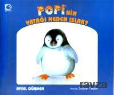 Popi'nin Yatağı Neden Islak? - Uçanbalık Yayınları