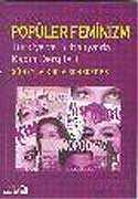 Popüler Feminizm / Türkiye ve Britanya'da Kadın Dergileri - Bağlam Yayıncılık